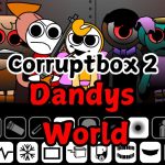 Corruptbox 2 Mas o mundo de Dandy