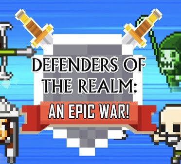 Defenders of the Realm : an epic war ! - Jogo Gratuito Online