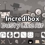 Пыльный как воздух Incredibox