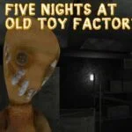 Jogo Five Nights at Old Toy Factory 2020 no Jogos 360