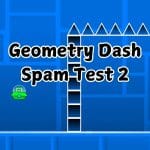 Tes Spam Geometri Dash 2