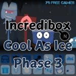 Incredibox Cool As Ice Fase 3