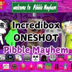 Incredibox ONESHOT – Kekacauan Pibble