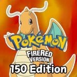 Pokemon Fire Red Edisi 150