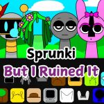 Sprunki But I Ruined It (Sprunki, mas eu estraguei tudo)