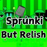 Sprunki, aber Relish