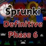 Sprunki Phase 6 définitive