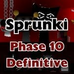 Sprunki Phase 10 Définitif