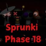 Sprunki Phase 18 Mod