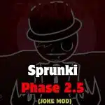 Sprunki Phase 2.5 (MODIFICACIÓN DE BROMA)