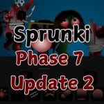 Actualización 2 de la fase 7 de Sprunki