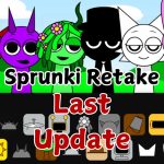 Sprunki Retake Last Update