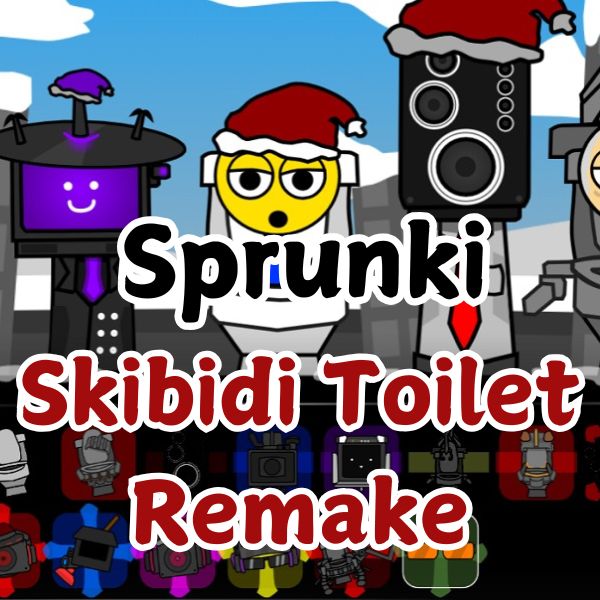 Sprunki Skibidi Toilet Remake 🚽 Play Online