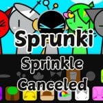 Sprunki Sprinkle abgesagt